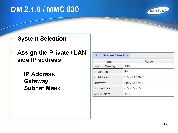 DM 2. 1. 0 / MMC 830 • System Selection • Assign the Private