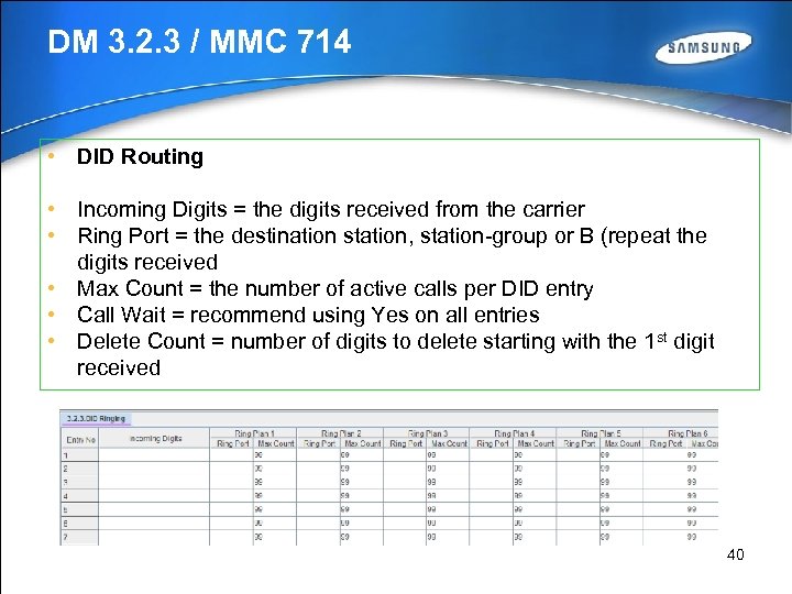 DM 3. 2. 3 / MMC 714 • DID Routing • Incoming Digits =
