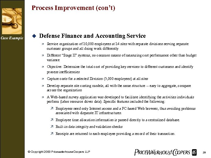 Process Improvement (con’t) Case Example u Defense Finance and Accounting Service ä Service organization