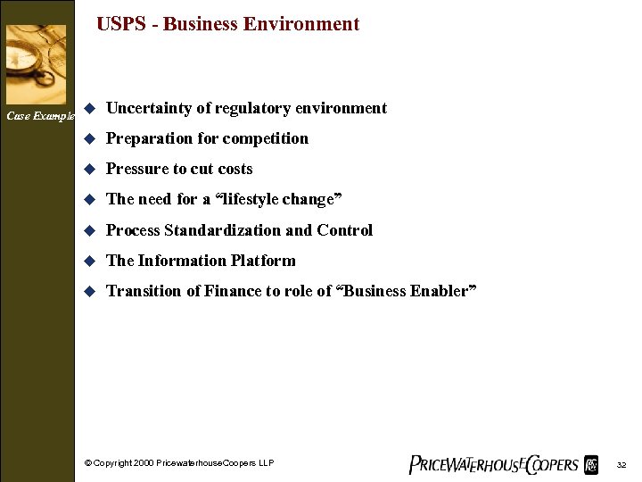 USPS - Business Environment Case Example u Uncertainty of regulatory environment u Preparation for