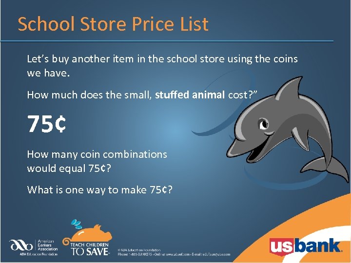 School Store Price List Let’s buy another item in the school store using the