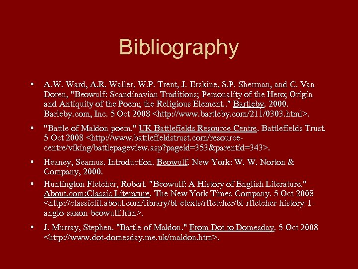 Bibliography • A. W. Ward, A. R. Waller, W. P. Trent, J. Erskine, S.