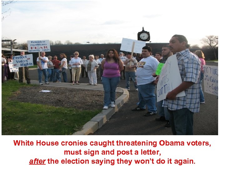 White House cronies caught threatening Obama voters, must sign and post a letter, after