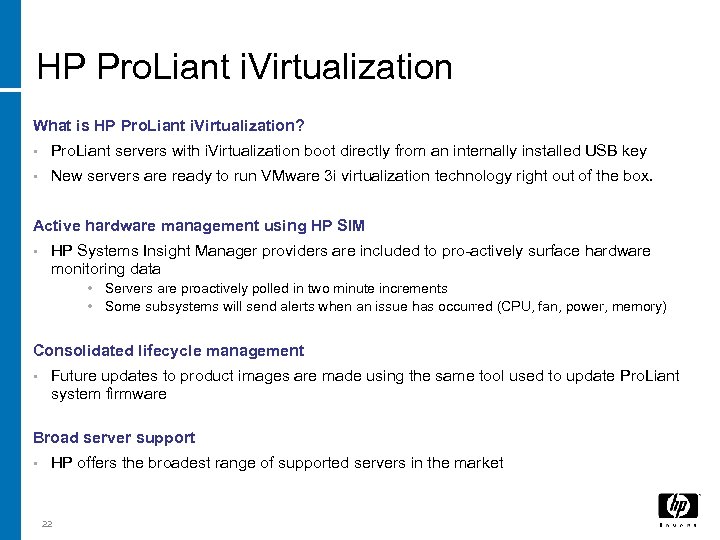 HP Pro. Liant i. Virtualization What is HP Pro. Liant i. Virtualization? • Pro.