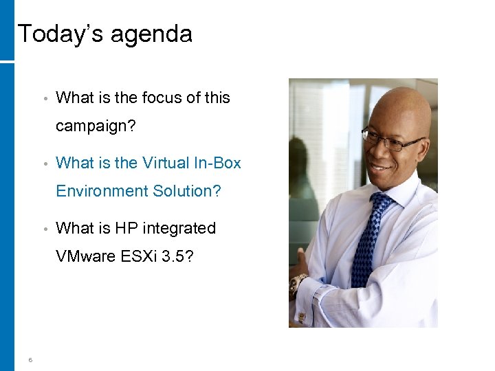 Today’s agenda • What is the focus of this campaign? • What is the