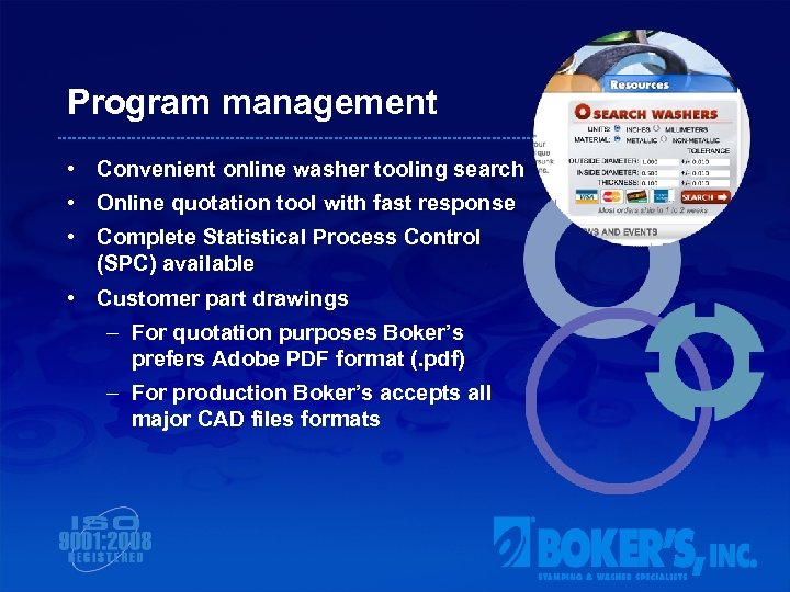 Program management • Convenient online washer tooling search • Online quotation tool with fast