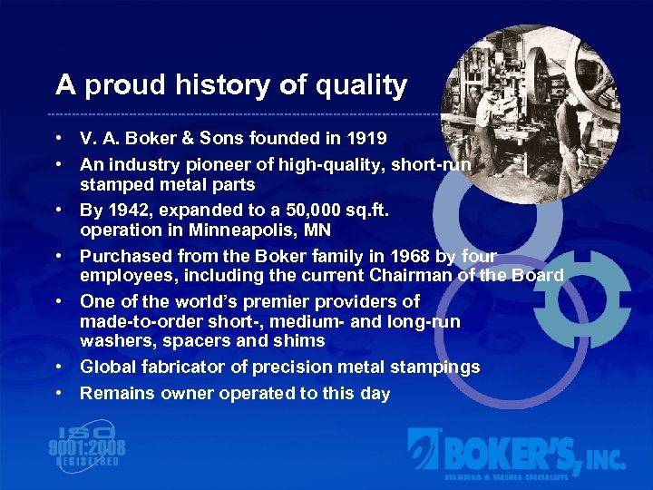 A proud history of quality • V. A. Boker & Sons founded in 1919