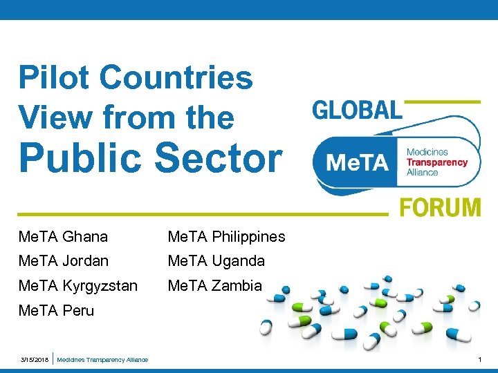 Pilot Countries View from the Public Sector Me. TA Ghana Me. TA Philippines Me.