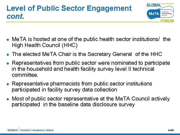 Level of Public Sector Engagement cont. l l l Me. TA is hosted at