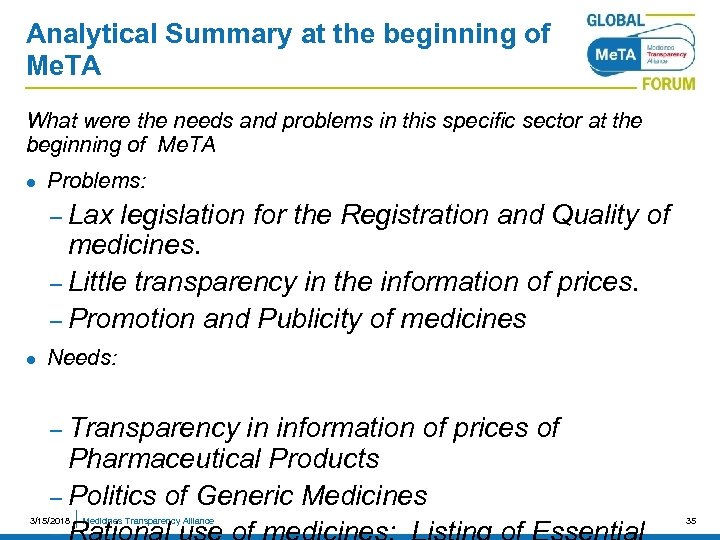 Analytical Summary at the beginning of Me. TA What were the needs and problems