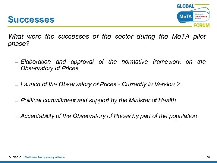 Successes What were the successes of the sector during the Me. TA pilot phase?