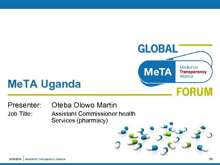 Me. TA Uganda Presenter: Oteba Olowo Martin Job Title: Assistant Commissioner health Services (pharmacy)