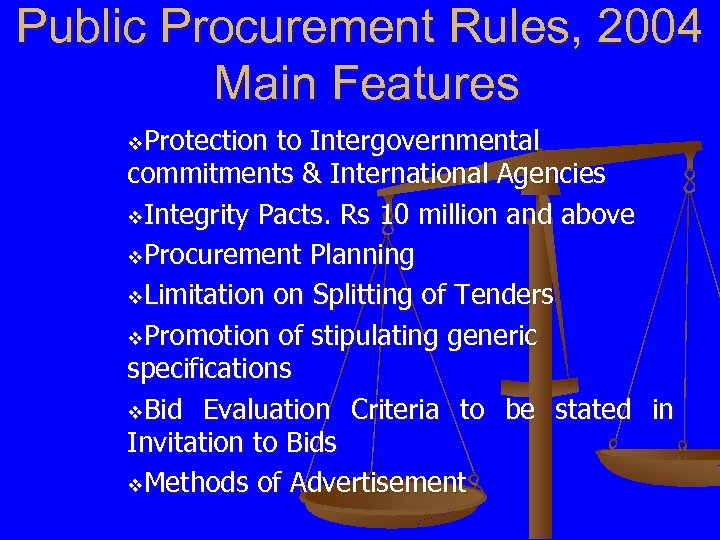 Public Procurement Rules, 2004 Main Features v. Protection to Intergovernmental commitments & International Agencies