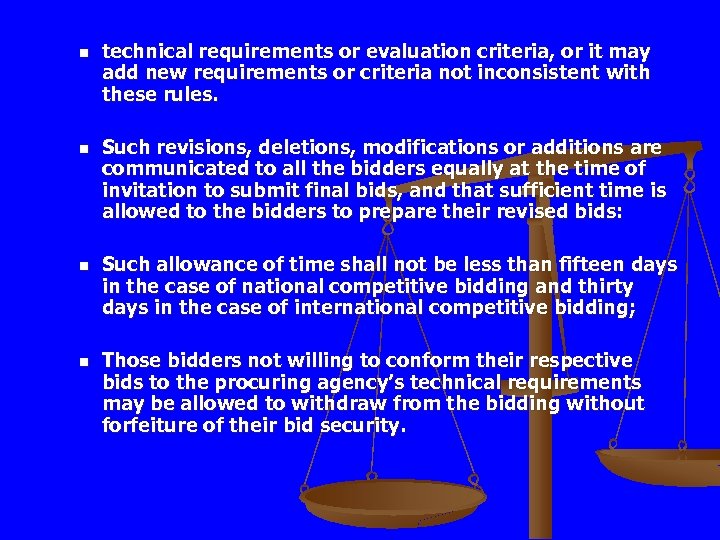 n n technical requirements or evaluation criteria, or it may add new requirements or