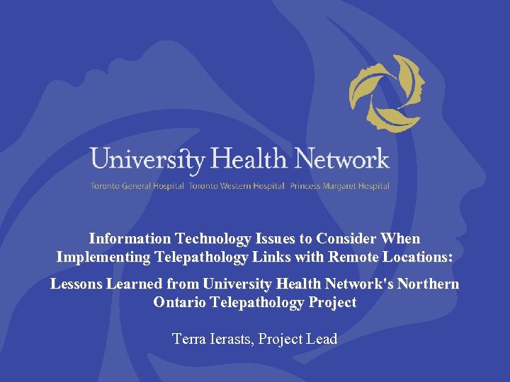 Information Technology Issues to Consider When Implementing Telepathology Links with Remote Locations: Lessons Learned