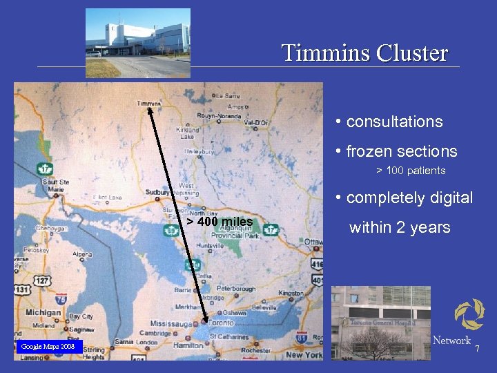 Timmins Cluster • consultations • frozen sections > 100 patients • completely digital >
