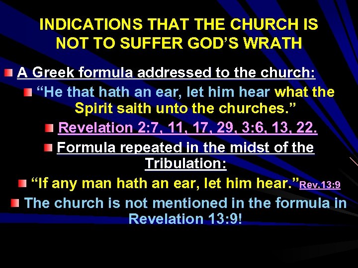 INDICATIONS THAT THE CHURCH IS NOT TO SUFFER GOD’S WRATH A Greek formula addressed