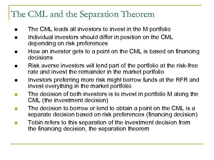 The CML and the Separation Theorem n n n n The CML leads all