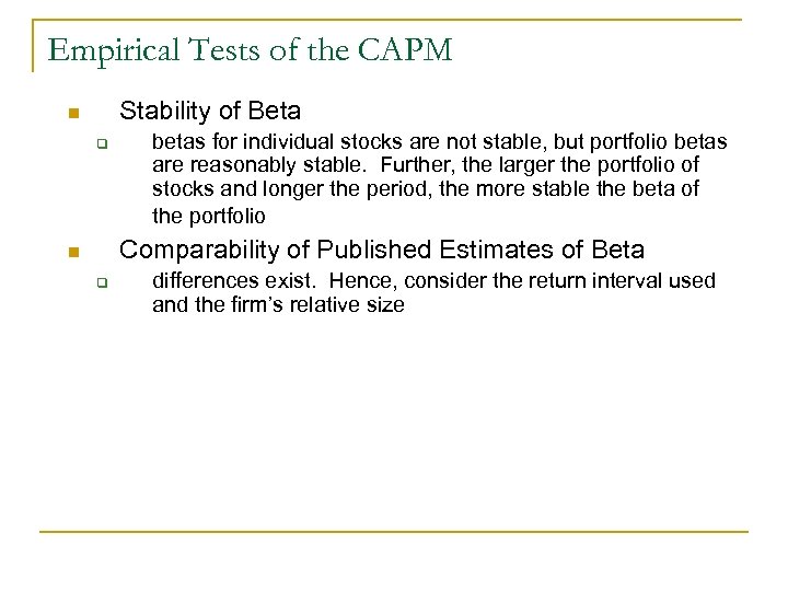 Empirical Tests of the CAPM Stability of Beta n q betas for individual stocks