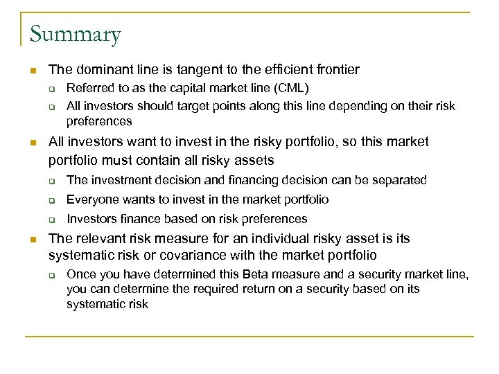 Summary n The dominant line is tangent to the efficient frontier q q n