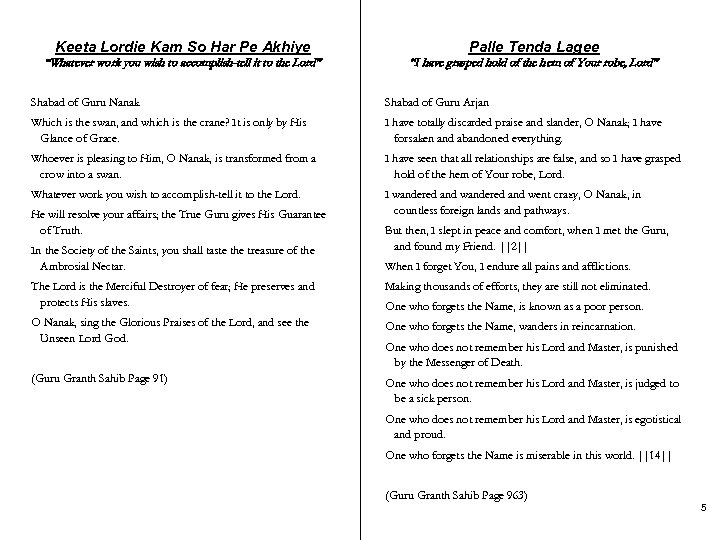 Keeta Lordie Kam So Har Pe Akhiye Palle Tenda Lagee “Whatever work you wish