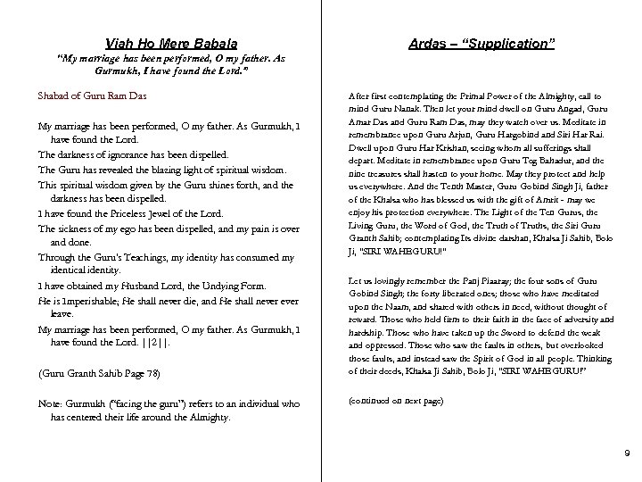 Viah Ho Mere Babala Ardas – “Supplication” “My marriage has been performed, O my