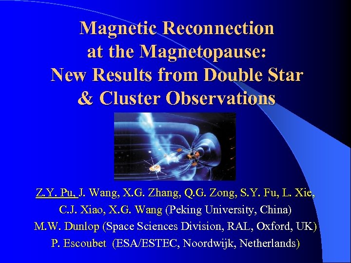 Magnetic Reconnection at the Magnetopause: New Results from Double Star & Cluster Observations Z.