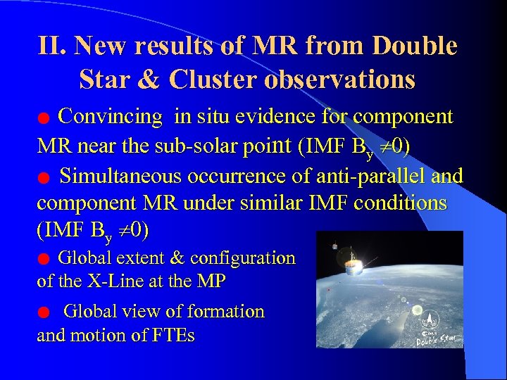 II. New results of MR from Double Star & Cluster observations Convincing in situ