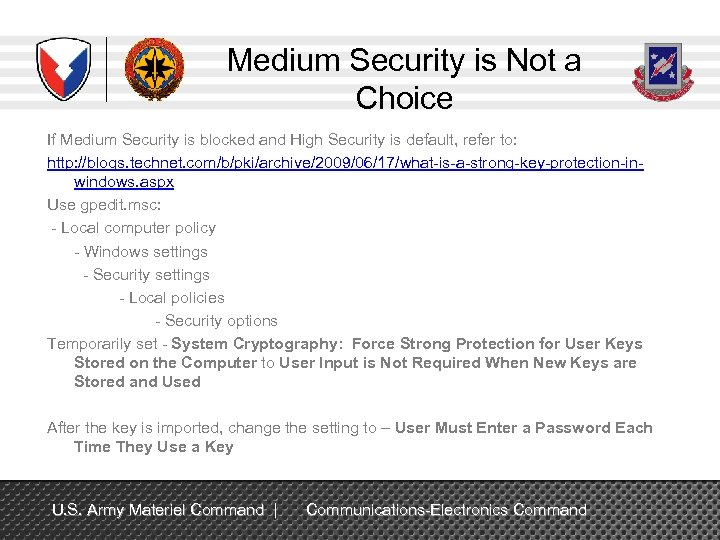 Medium Security is Not a Choice If Medium Security is blocked and High Security