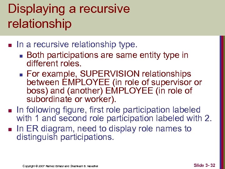 Displaying a recursive relationship n n n In a recursive relationship type. n Both