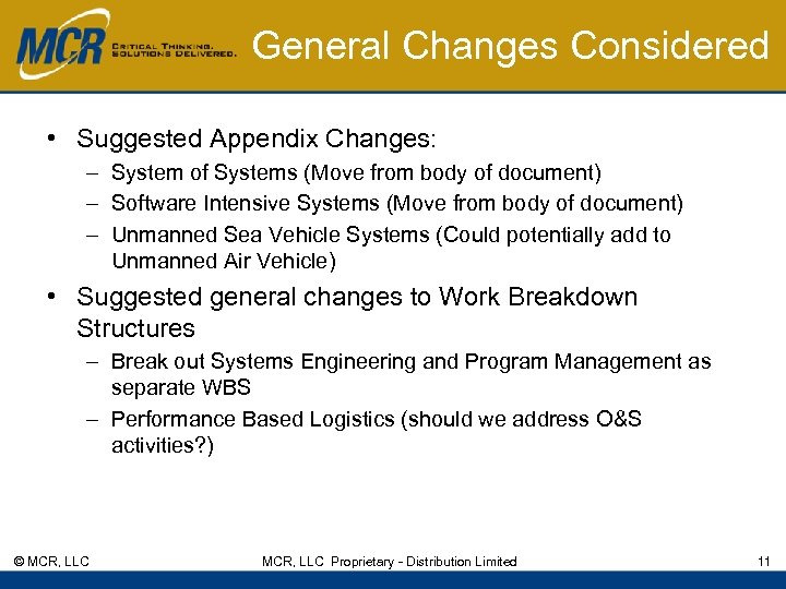 General Changes Considered • Suggested Appendix Changes: – System of Systems (Move from body