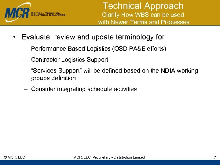 Technical Approach Clarify How WBS can be used with Newer Terms and Processes •