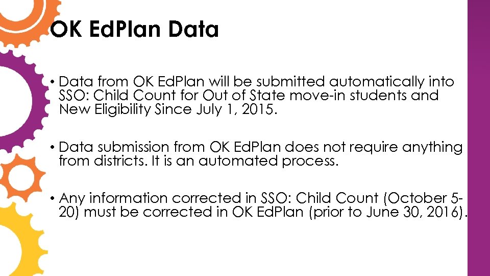 OK Ed. Plan Data • Data from OK Ed. Plan will be submitted automatically