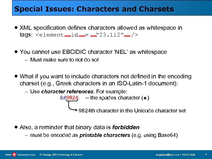 Special Issues: Characters and Charsets · XML specification defines characters allowed as whitespace in