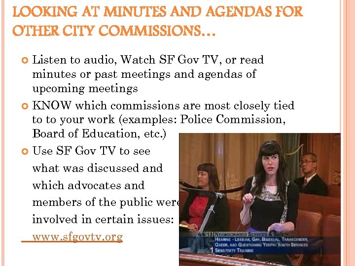 LOOKING AT MINUTES AND AGENDAS FOR OTHER CITY COMMISSIONS… Listen to audio, Watch SF