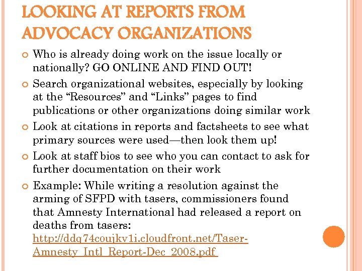 LOOKING AT REPORTS FROM ADVOCACY ORGANIZATIONS Who is already doing work on the issue