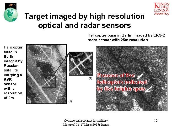 Target imaged by high resolution optical and radar sensors Helicopter base in Berlin imaged