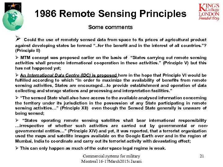 1986 Remote Sensing Principles Some comments Ø Could the use of remotely sensed data