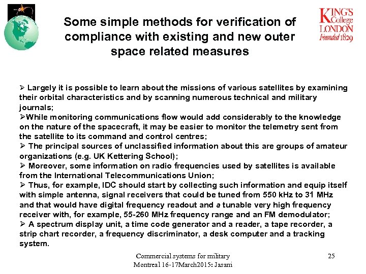 Some simple methods for verification of compliance with existing and new outer space related