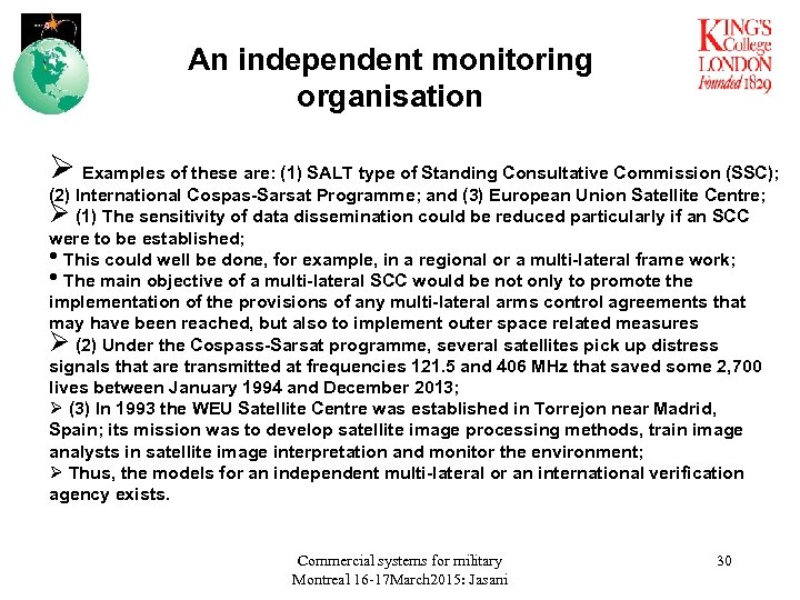 An independent monitoring organisation Ø Examples of these are: (1) SALT type of Standing