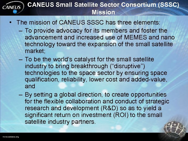 CANEUS Small Satellite Sector Consortium (SSSC) Mission • The mission of CANEUS SSSC has
