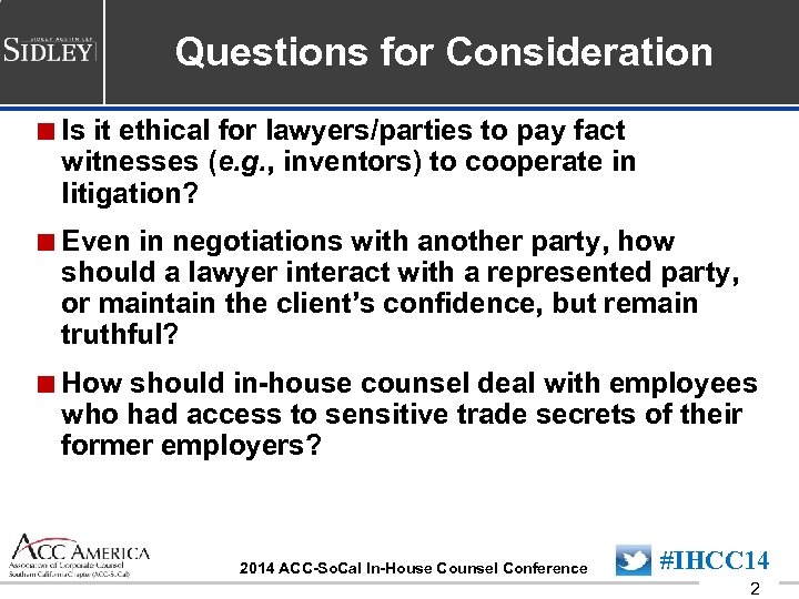 Questions for Consideration <Is it ethical for lawyers/parties to pay fact witnesses (e. g.