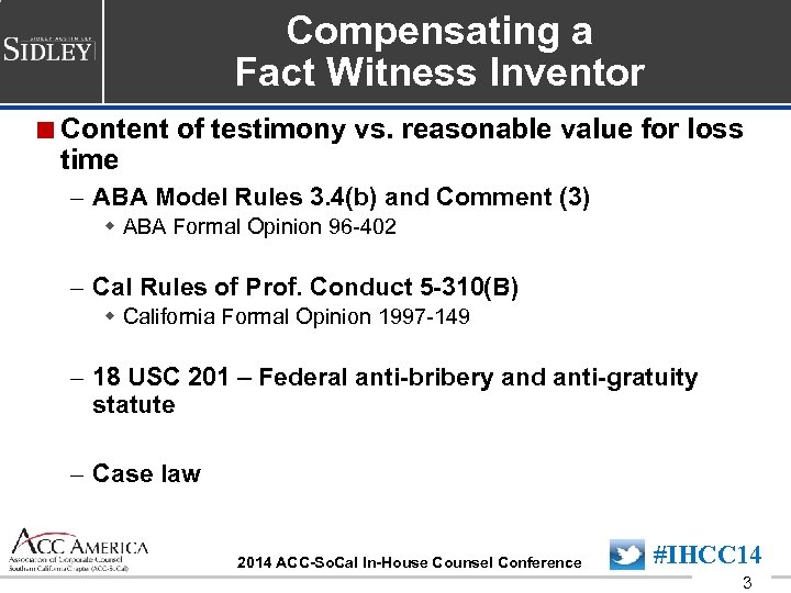 Compensating a Fact Witness Inventor <Content of testimony vs. reasonable value for loss time