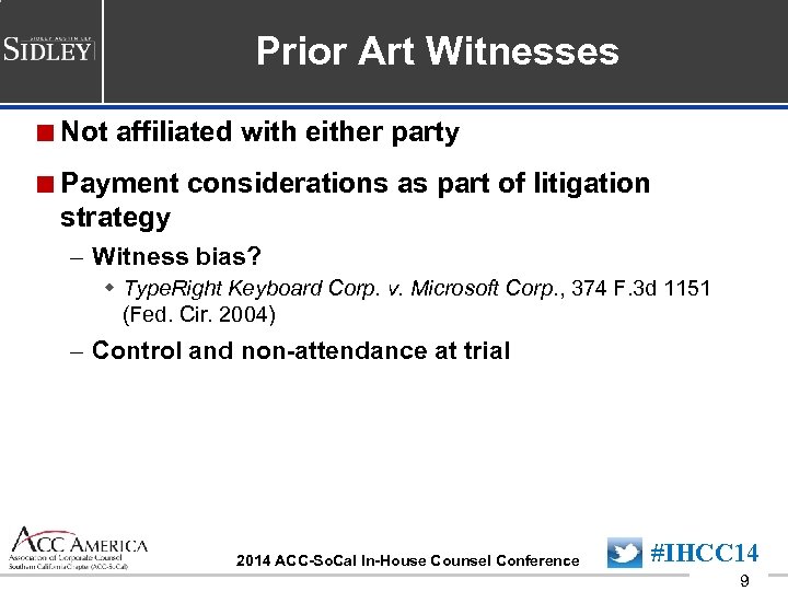 Prior Art Witnesses <Not affiliated with either party <Payment considerations as part of litigation