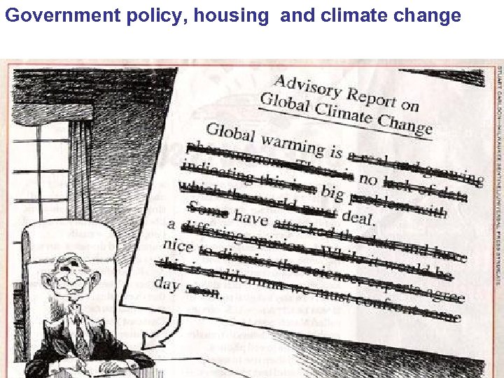 Government policy, housing and climate Government policy, housing climate change 