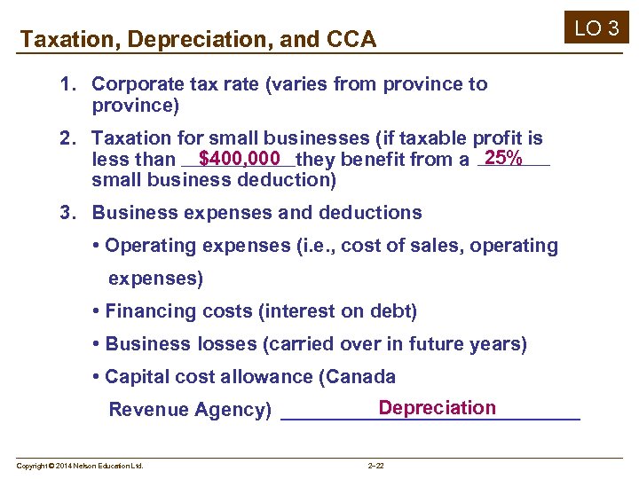 LO 3 Taxation, Depreciation, and CCA 1. Corporate tax rate (varies from province to