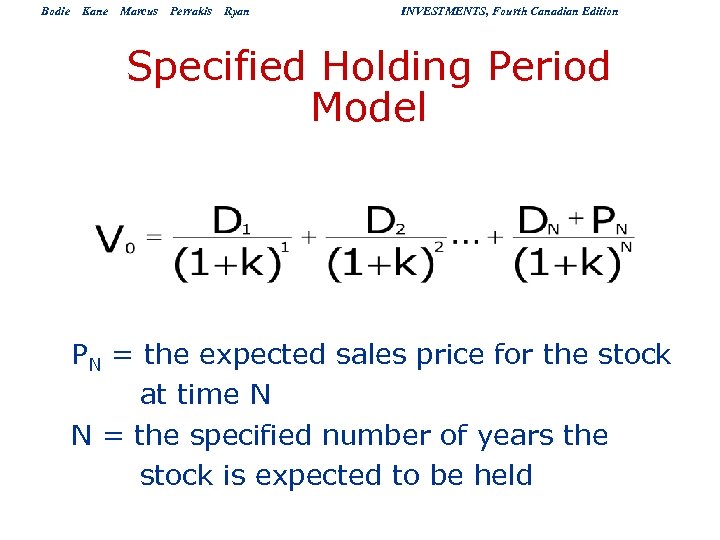 Bodie Kane Marcus Perrakis Ryan INVESTMENTS, Fourth Canadian Edition Specified Holding Period Model PN