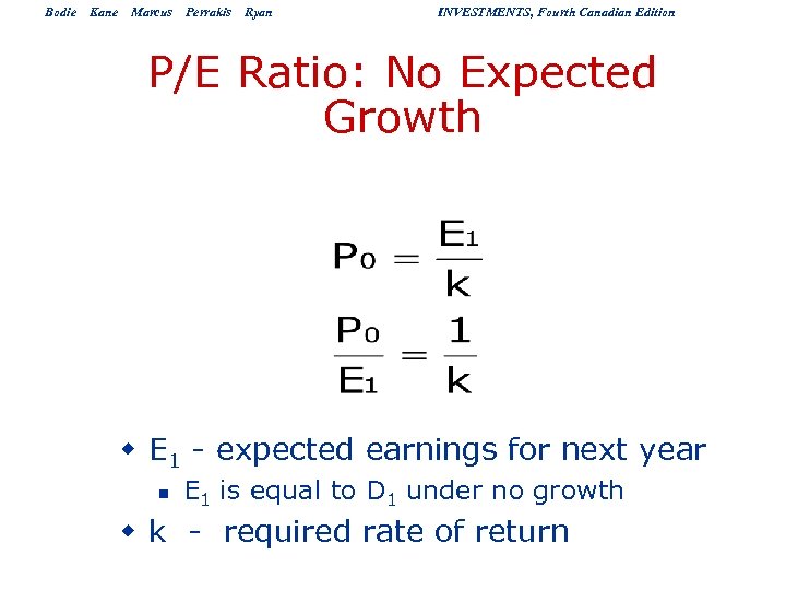 Bodie Kane Marcus Perrakis Ryan INVESTMENTS, Fourth Canadian Edition P/E Ratio: No Expected Growth