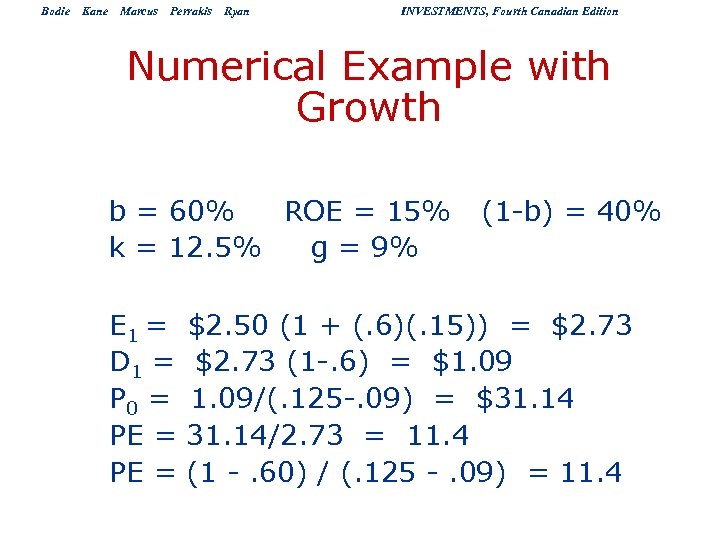 Bodie Kane Marcus Perrakis Ryan INVESTMENTS, Fourth Canadian Edition Numerical Example with Growth b