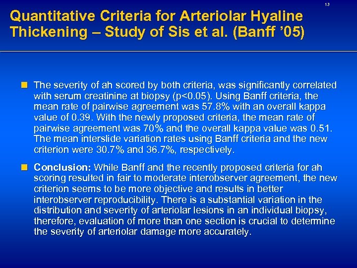 13 Quantitative Criteria for Arteriolar Hyaline Thickening – Study of Sis et al. (Banff